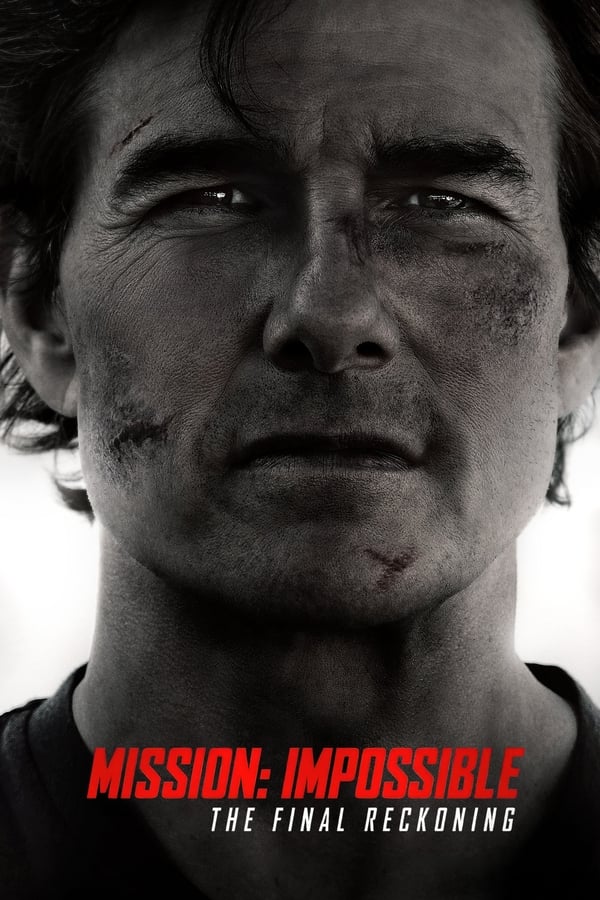 Mission: Impossible The Final Reckoning (2025) มิชชั่น:อิมพอสซิเบิ้ล ปิดปฏิบัติการล่าพิกัดมรณะ