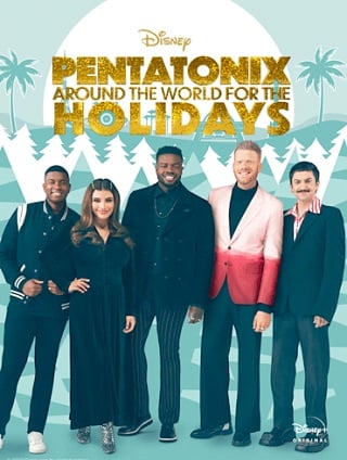 Pentatonix: Around the World for the Holidays (2022)