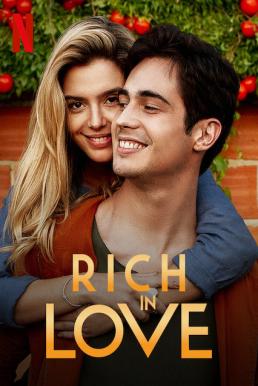 Rich in Love (Ricos de Amor) (2020) รวยเล่ห์รัก