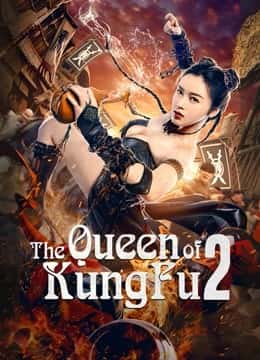 The Queen Of Kung Fu 2 (2020) ราชินีกังฟู 2