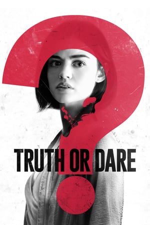 Truth or Dare (2018) จริงหรือกล้า…เกมสยองท้าตาย