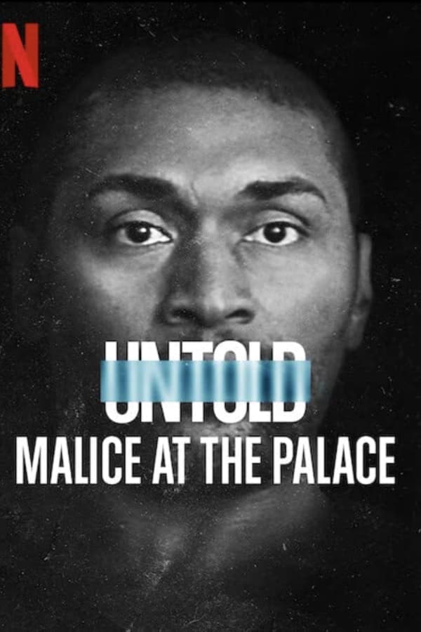 Untold Malice At The Palace (2021) ตะลุมบอนที่เดอะ พาเลซ